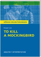 To Kill a Mockingbird. Königs Erläuterungen.