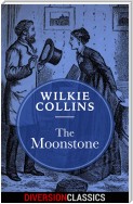 The Moonstone (Diversion Classics)