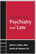 Clinical Manual of Psychiatry and Law