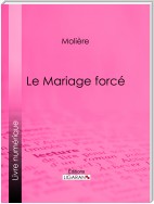 Le Mariage forcé