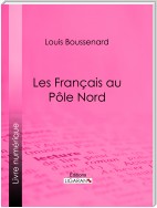 Les Français au Pôle Nord