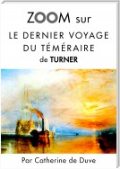 Zoom sur Le dernier voyage du téméraire de Turner