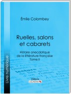 Ruelles, salons et cabarets