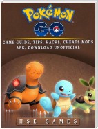 Pokemon Go Game Guide, Tips, Hacks, Cheats Mods APK, Download Unofficial