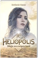 Heliopolis 1 - Magie aus ewigem Sand