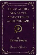 Things as They Are, or the Adventures of Caleb Williams