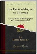 Les Francs-Maçons au Théâtre