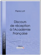 Discours de réception à l'Académie Française