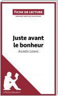 Juste avant le bonheur d'Agnès Ledig (Fiche de lecture)