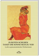 In roten Schuhen tanzt die Sonne sich zu Tod