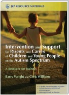 Intervention and Support for Parents and Carers of Children and Young People on the Autism Spectrum