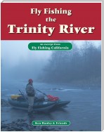 Fly Fishing Trinity River