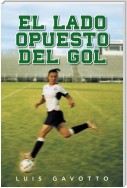 El Lado Opuesto Del Gol