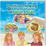 Positive Thinking and Affirmations for Babies & Kids