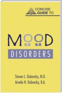 Concise Guide to Mood Disorders