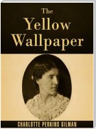 The Yellow Wallpaper