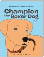 Champion the Boxer Dog