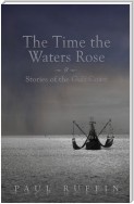 The Time the Waters Rose