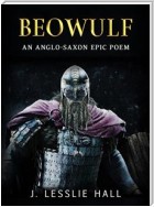 Beowulf: An Anglo-Saxon Epic Poem