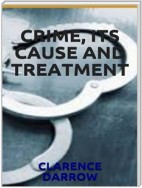 Crime, its cause and treatment