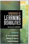 Handbook of Learning Disabilities, Second Edition