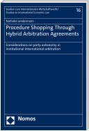 Procedure Shopping Through Hybrid Arbitration Agreements