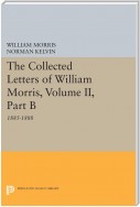 The Collected Letters of William Morris, Volume II, Part B