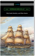 Billy Budd, Bartleby, and Other Stories