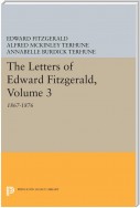 The Letters of Edward Fitzgerald, Volume 3