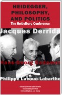 Heidegger, Philosophy, and Politics