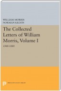 The Collected Letters of William Morris, Volume I