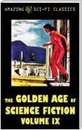 The Golden Age of Science Fiction - Volume IX