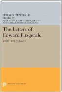 The Letters of Edward Fitzgerald, Volume 1