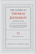 The Papers of Thomas Jefferson: Retirement Series, Volume 11