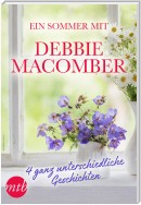 Ein Sommer mit Debbie Macomber - 4 ganz unterschiedliche Geschichten