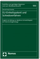 EU-Einheitspatent und Schiedsverfahren