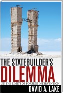 The Statebuilder's Dilemma
