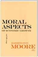 Moral Aspects of Economic Growth, and Other Essays