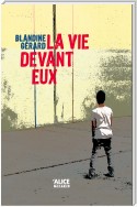 La vie devant eux