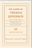 The Papers of Thomas Jefferson, Volume 42