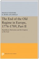 The End of the Old Regime in Europe, 1776-1789, Part II