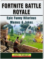 Fortnite Battle Royale Epic Funny Hilarious Memes & Jokes