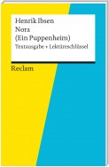 Textausgabe + Lektüreschlüssel. Henrik Ibsen: Nora (Ein Puppenheim)
