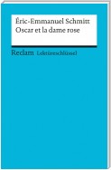 Lektüreschlüssel. Éric-Emmanuel Schmitt: Oscar et la dame rose