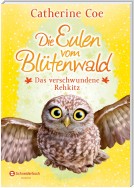 Die Eulen vom Blütenwald, Band 03