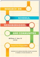 Research on Schools, Neighborhoods and Communities