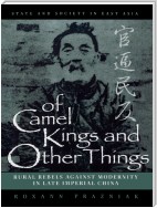 Of Camel Kings and Other Things