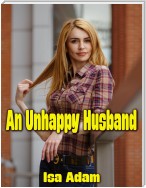 An Unhappy Husband