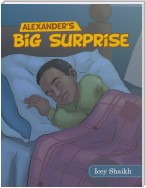 Alexander’S Big Surprise