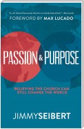 Passion & Purpose: Believing the Church Can Still Change the World
